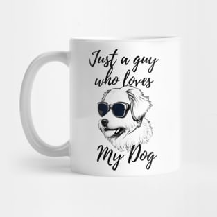 Just a guy who loves my dog Mug